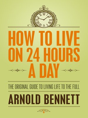 cover image of How to Live on 24 Hours a Day